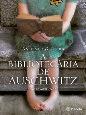cover image of A Bibliotecária de Auschwitz--Ed.  aumentada
